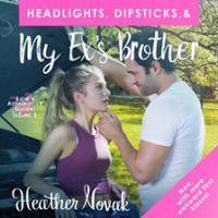 Headlights__Dipsticks____My_Ex_s_Brother